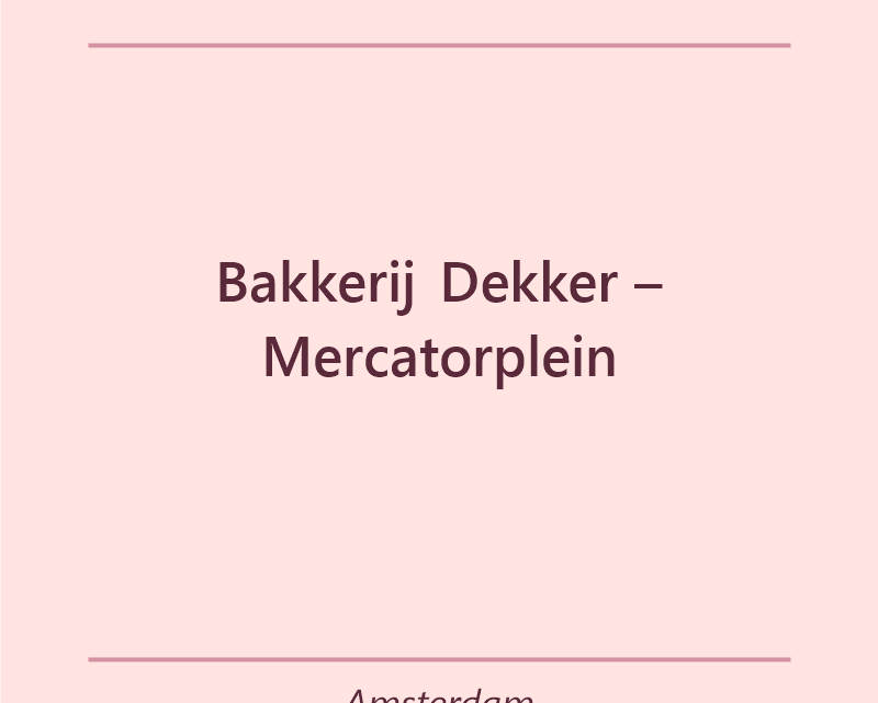 Verjaardagstaart bakker Bakkerij Dekker – Mercatorplein in Amsterdam