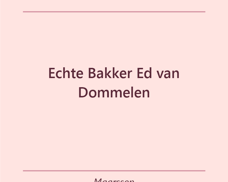 Verjaardagstaart bakker Echte Bakker Ed van Dommelen in Maarssen