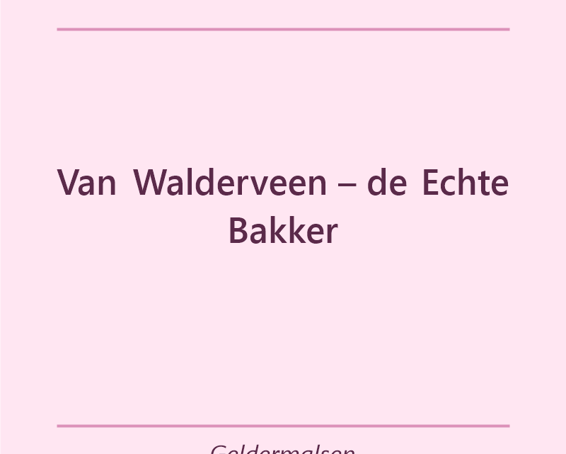 Verjaardagstaart bakker Van Walderveen – de Echte Bakker in Geldermalsen