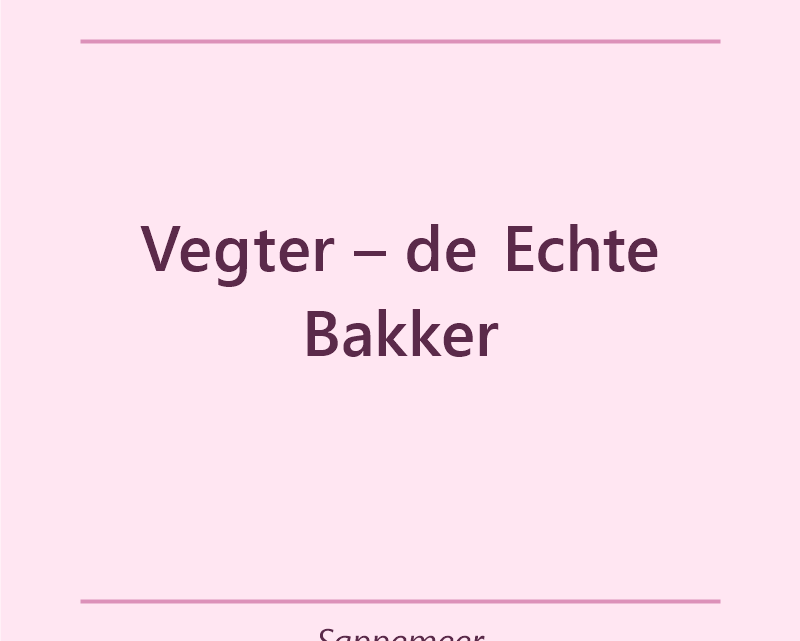 Verjaardagstaart bakker Vegter – de Echte Bakker in Sappemeer